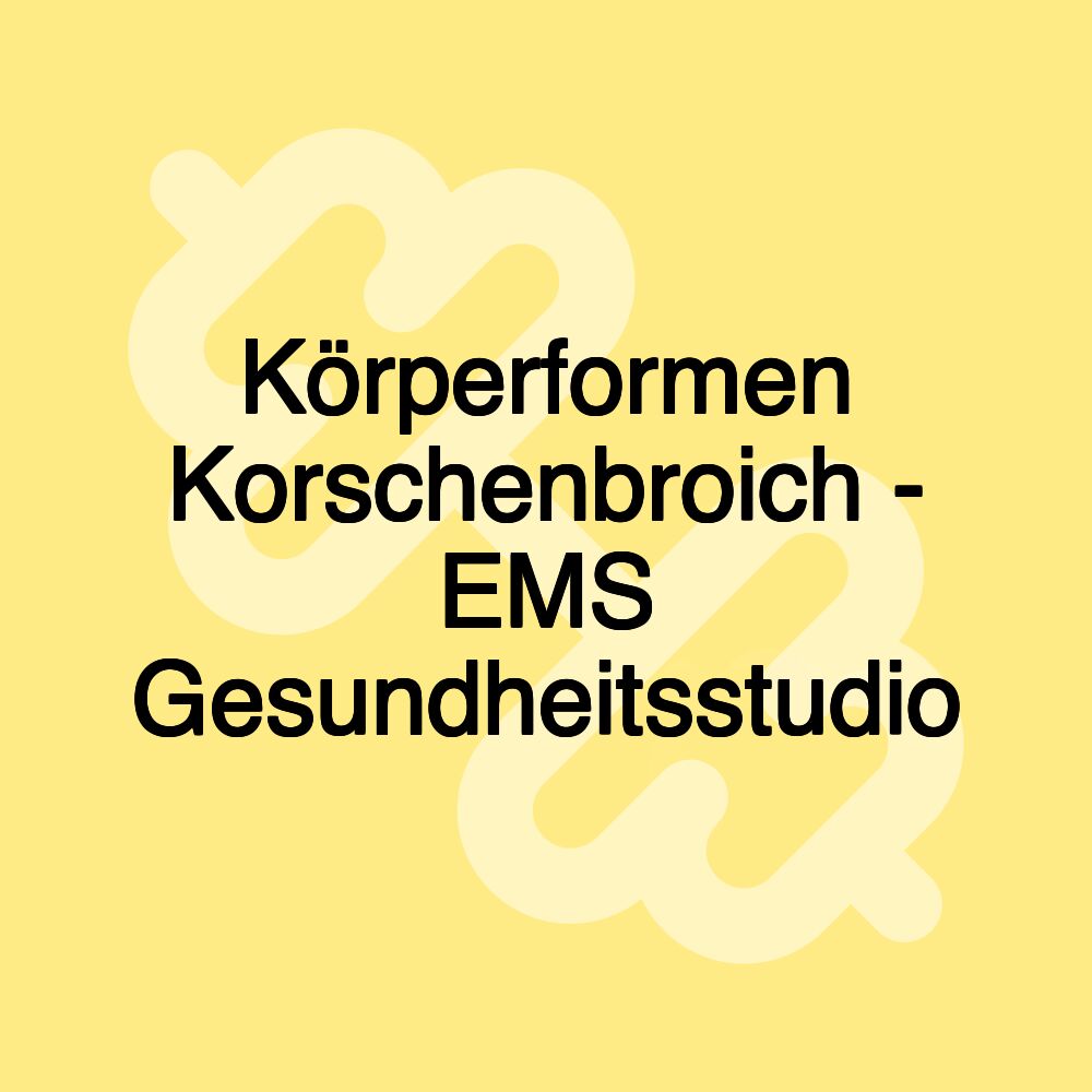 Körperformen Korschenbroich - EMS Gesundheitsstudio