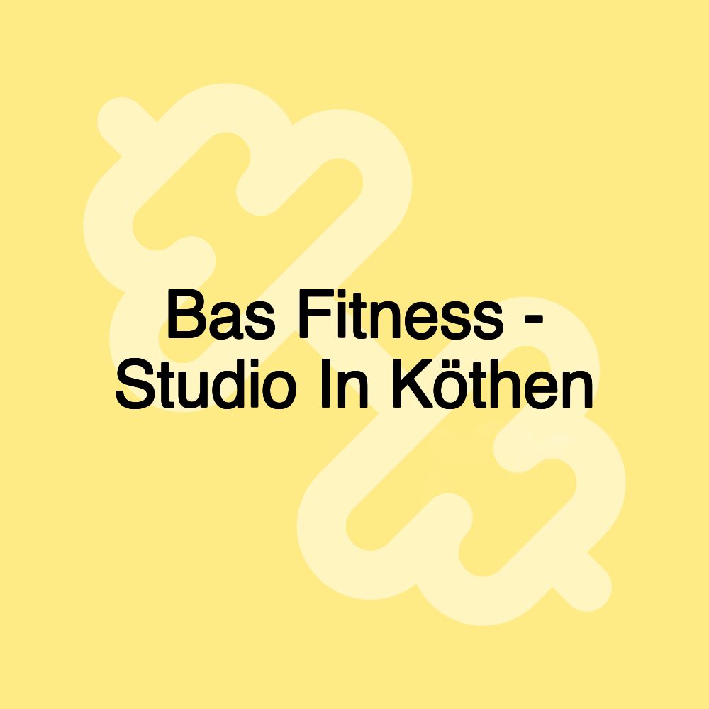 Bas Fitness - Studio In Köthen