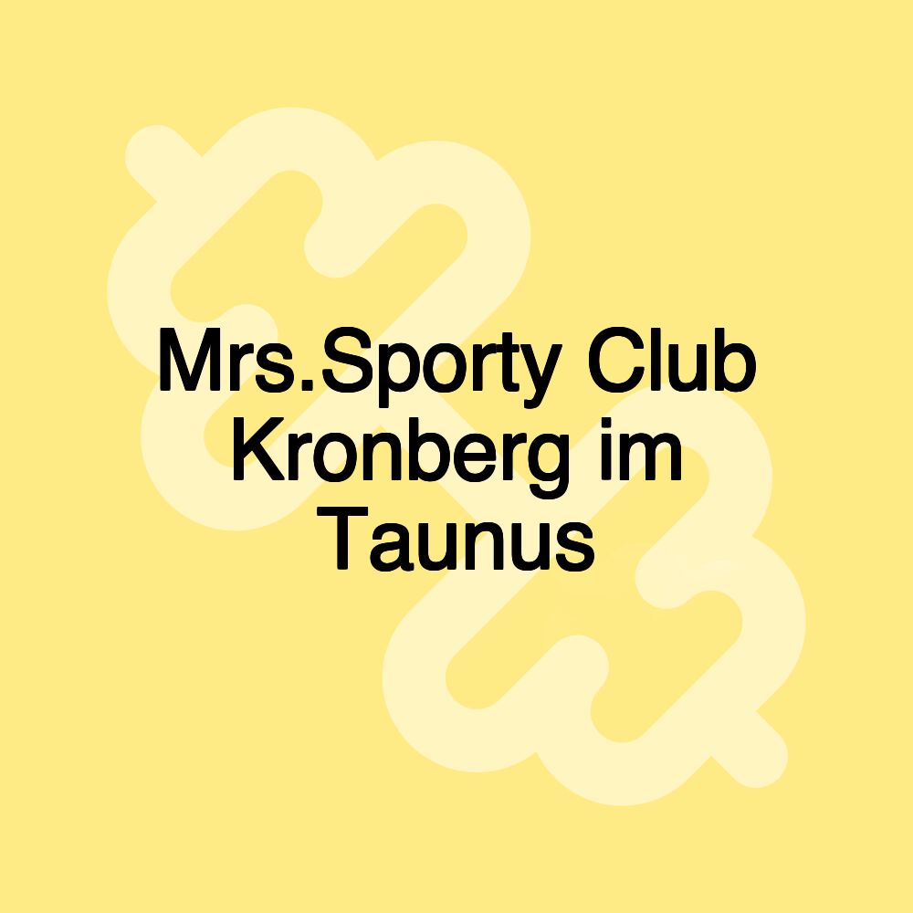 Mrs.Sporty Club Kronberg im Taunus