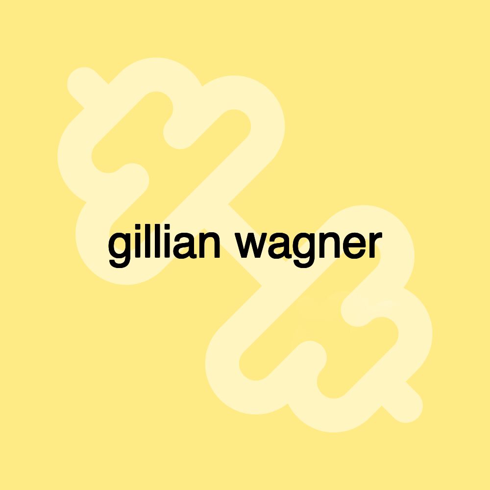 gillian wagner