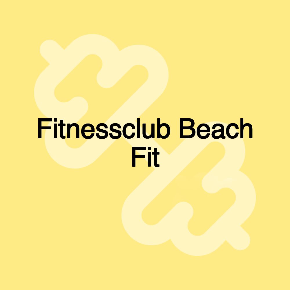 Fitnessclub Beach Fit