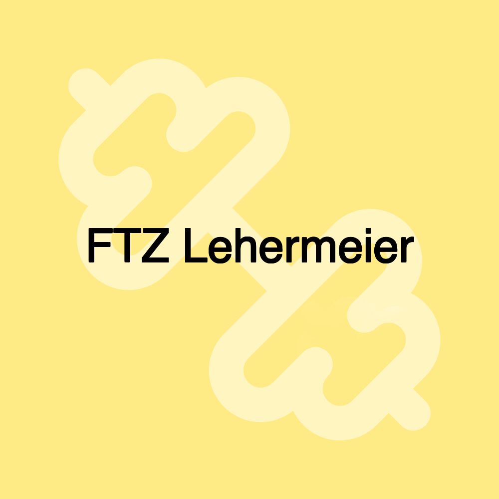 FTZ Lehermeier