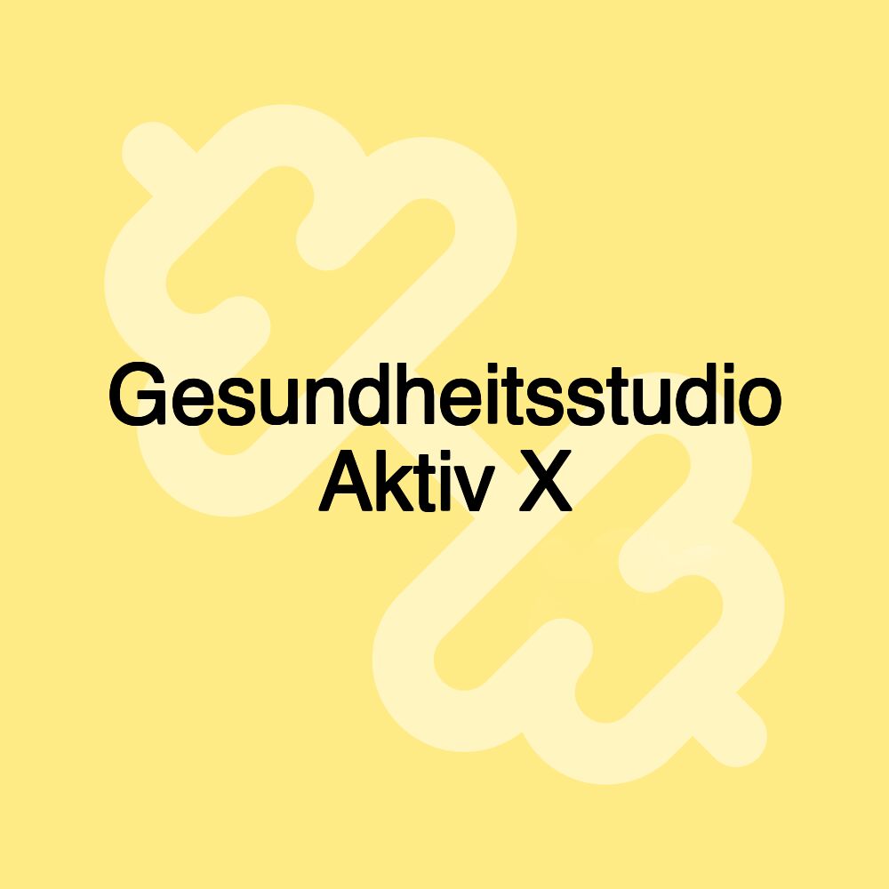 Gesundheitsstudio Aktiv X