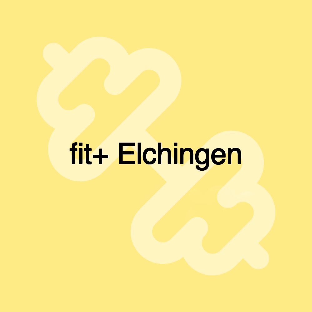 fit+ Elchingen