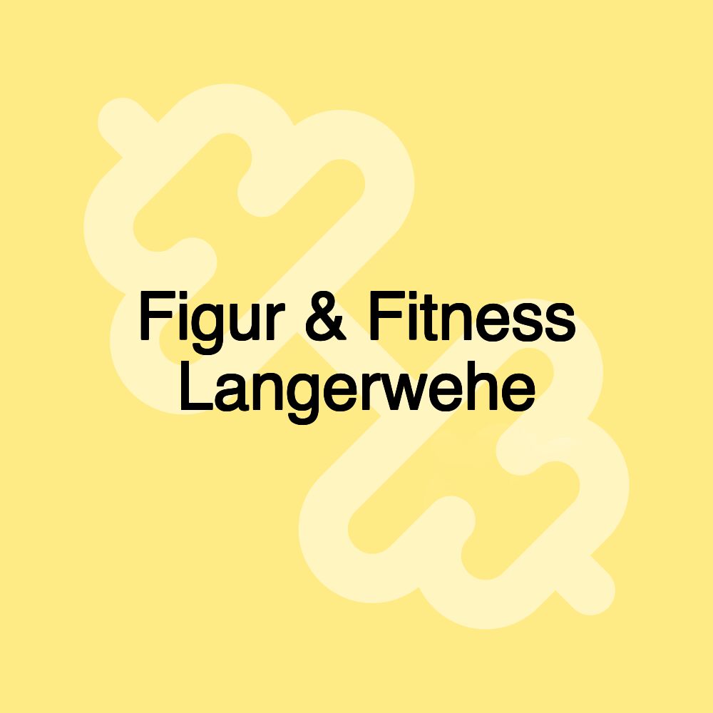 Figur & Fitness Langerwehe