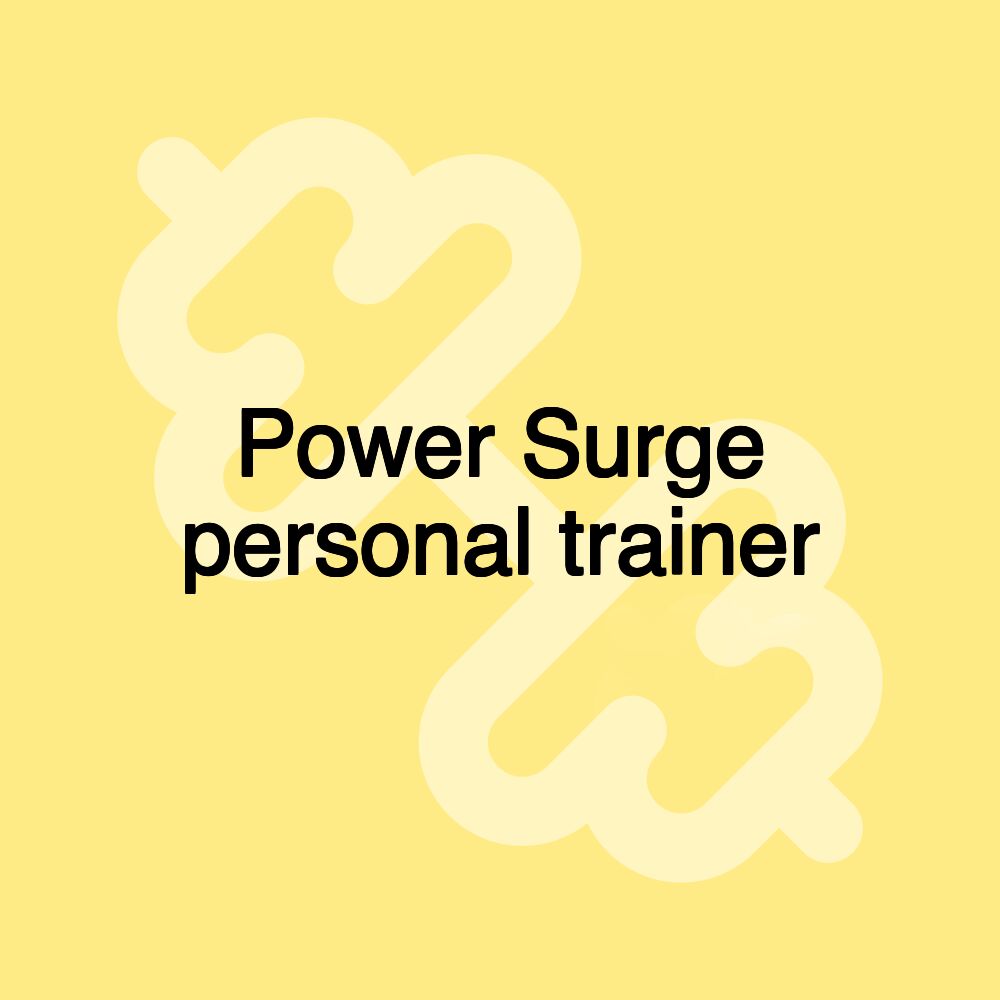 Power Surge personal trainer