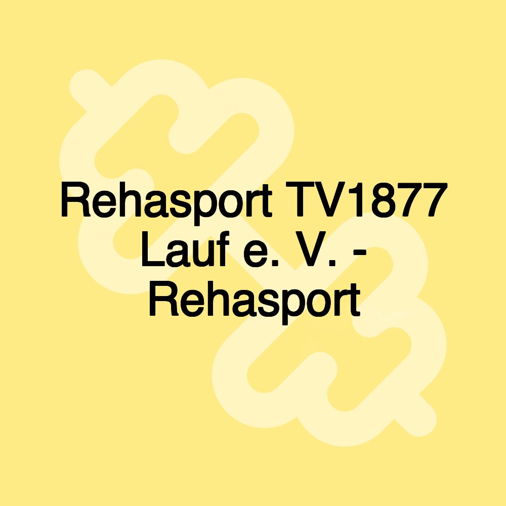 Rehasport TV1877 Lauf e. V. - Rehasport