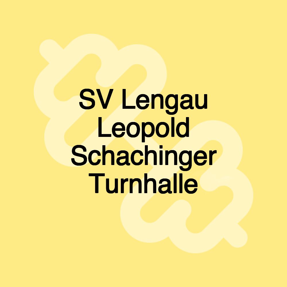 SV Lengau Leopold Schachinger Turnhalle