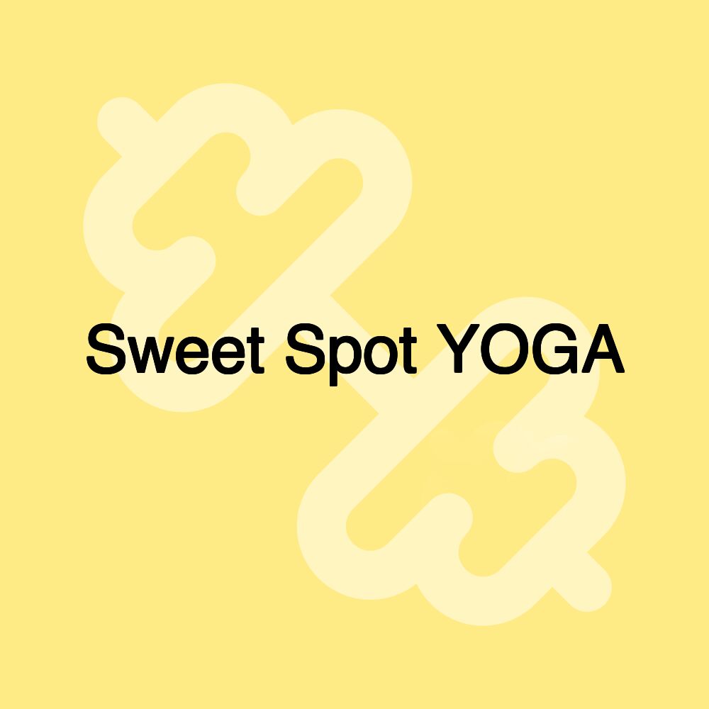 Sweet Spot YOGA