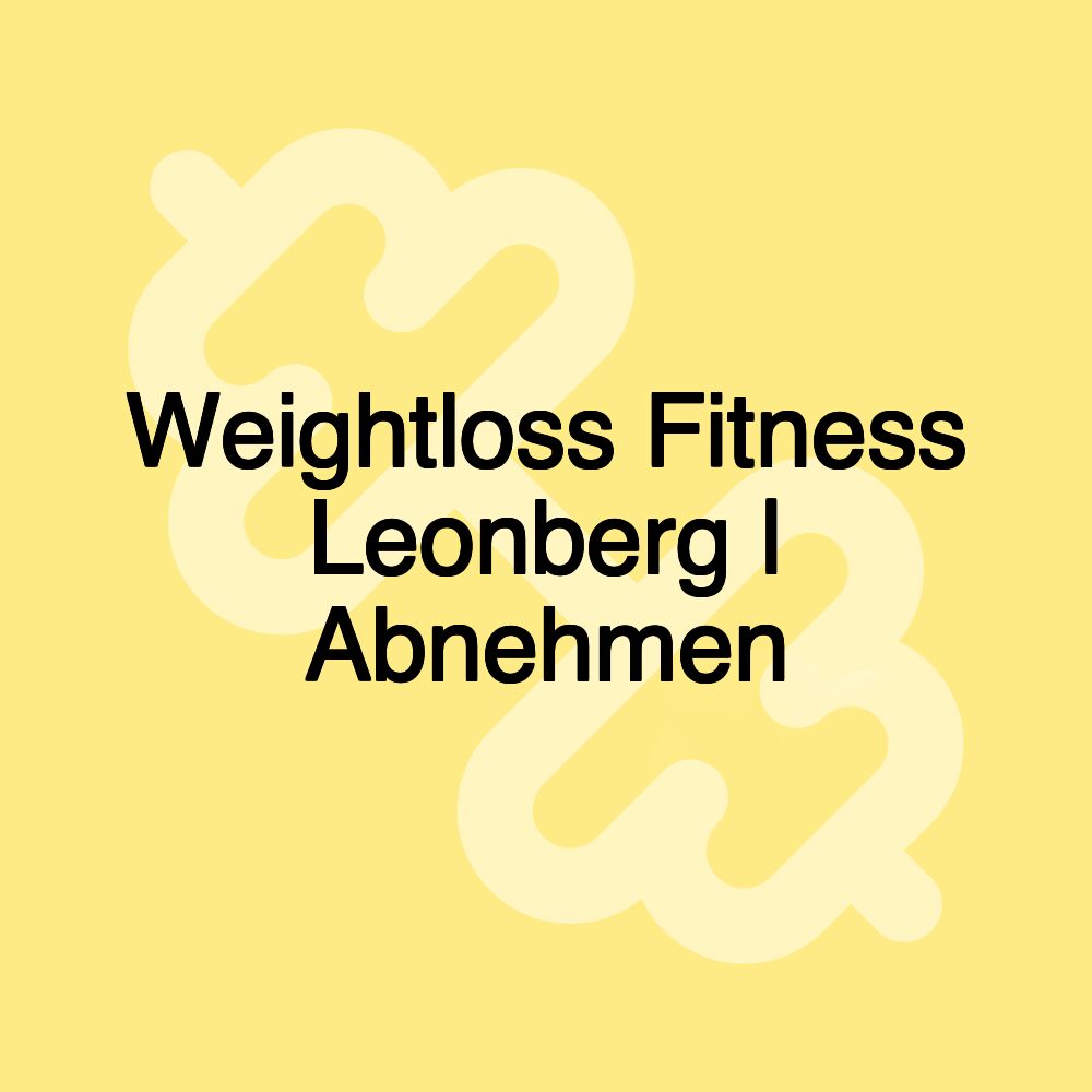 Weightloss Fitness Leonberg | Abnehmen