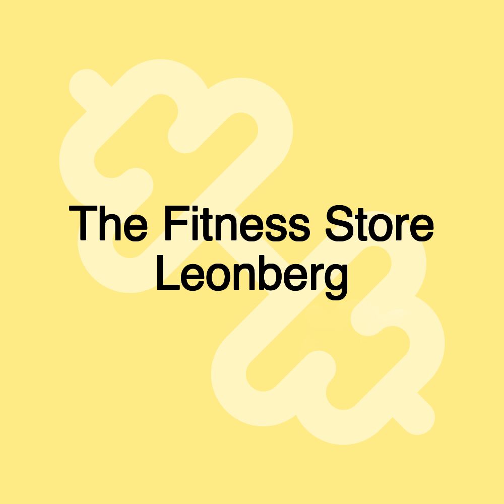 The Fitness Store Leonberg