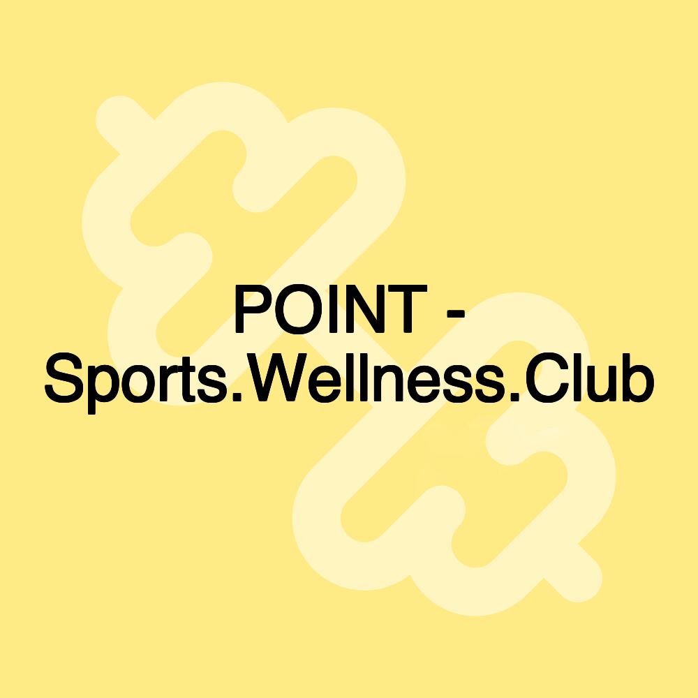 POINT - Sports.Wellness.Club