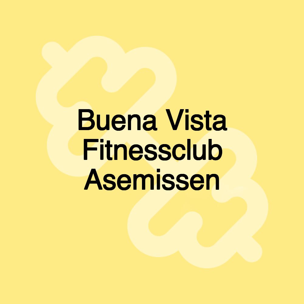 Buena Vista Fitnessclub Asemissen