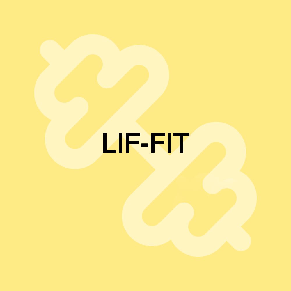 LIF-FIT