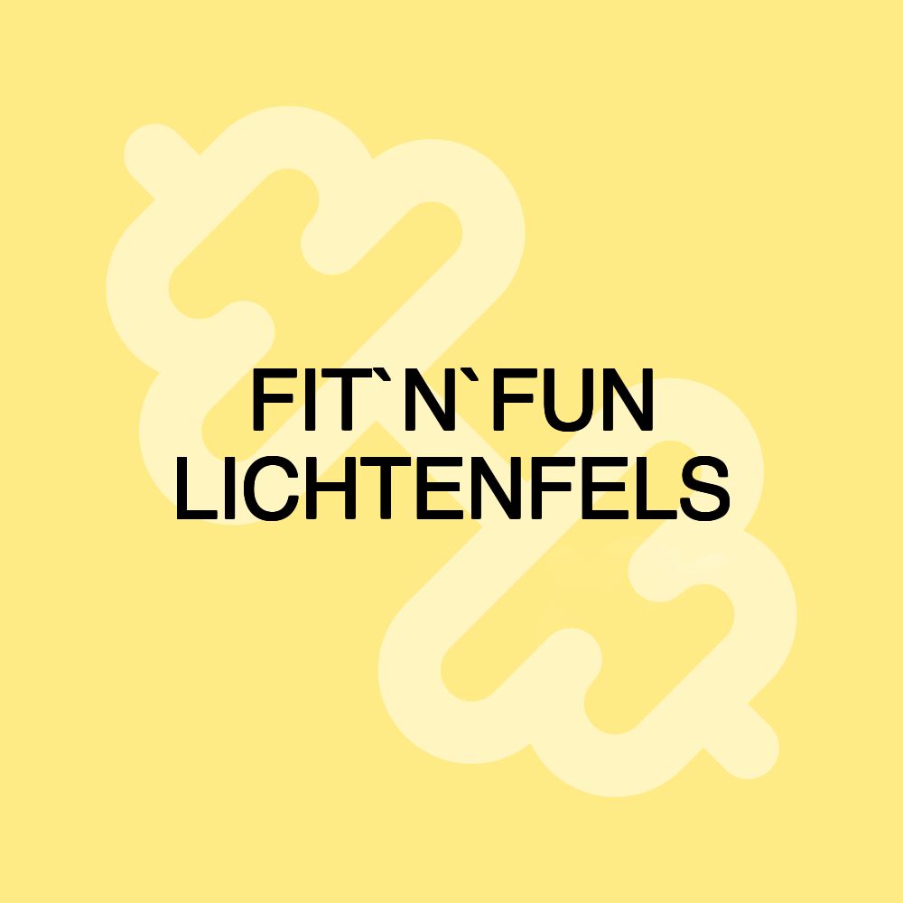 FIT`N`FUN LICHTENFELS