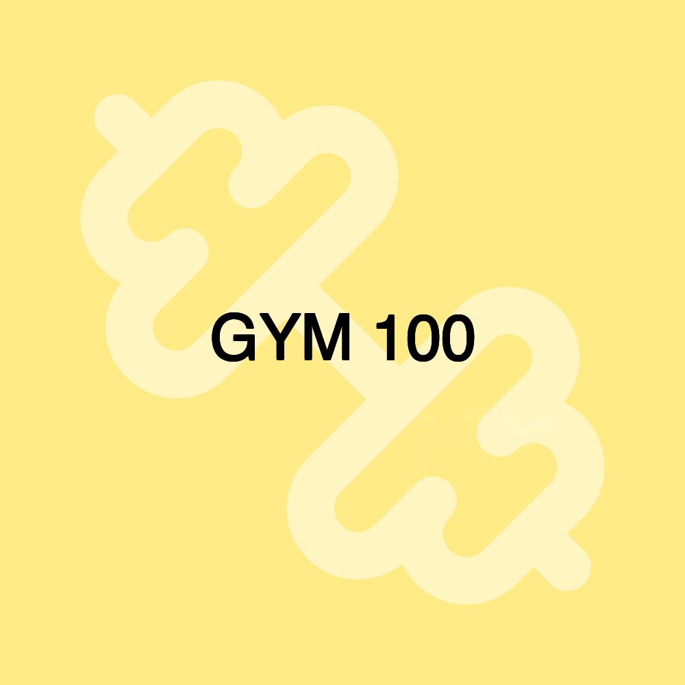 GYM 100