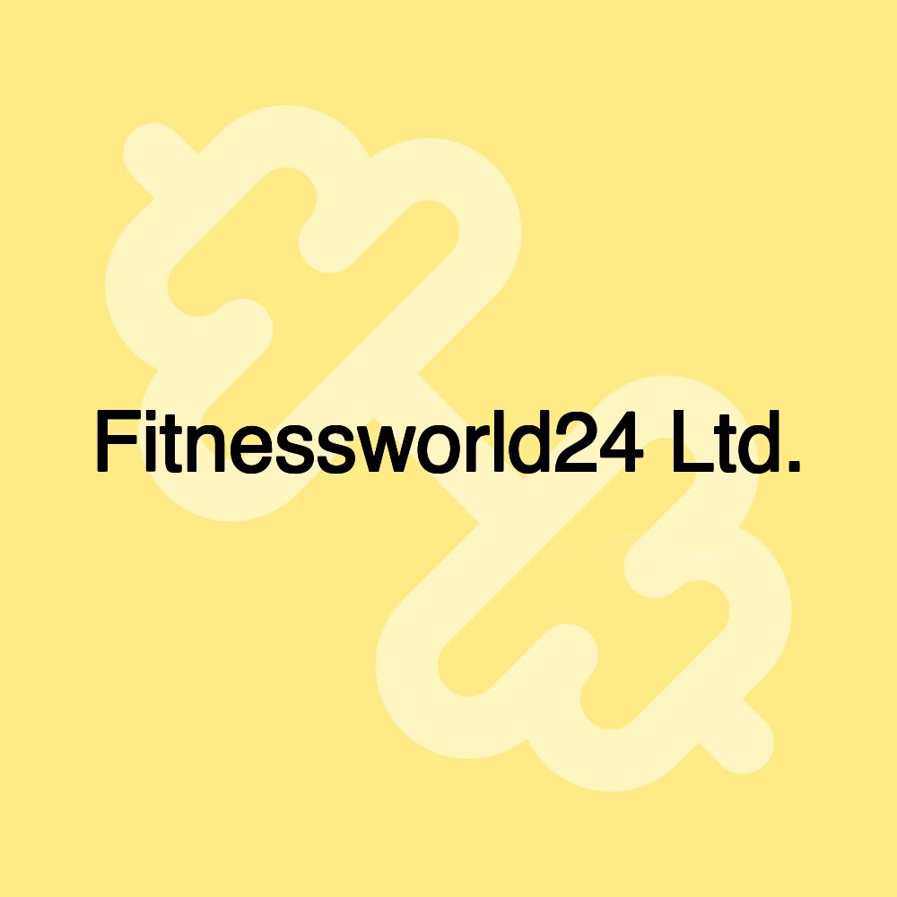 Fitnessworld24 Ltd.