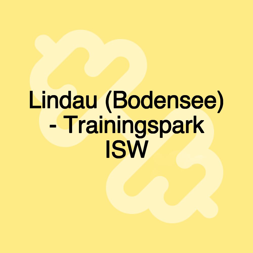 Lindau (Bodensee) - Trainingspark ISW