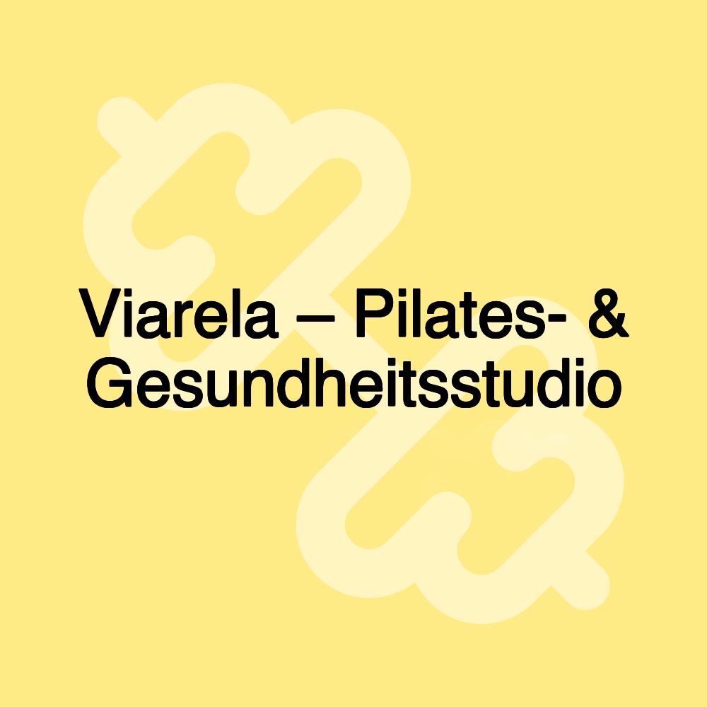 Viarela – Pilates- & Gesundheitsstudio