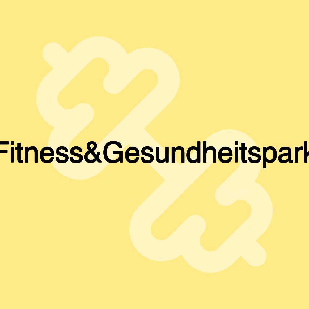 Fitness&Gesundheitspark