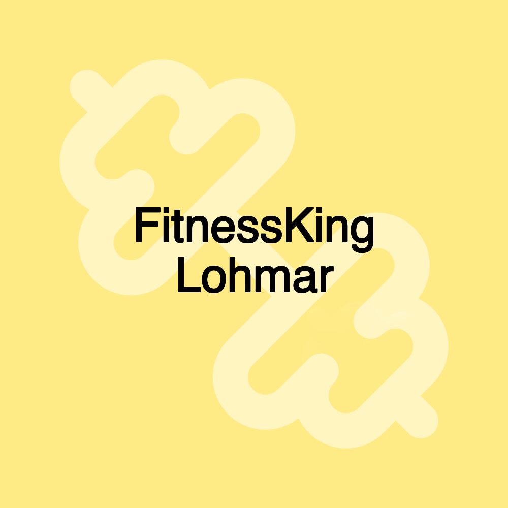 FitnessKing Lohmar