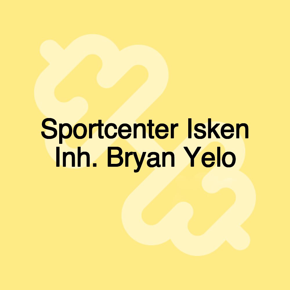 Sportcenter Isken Inh. Bryan Yelo