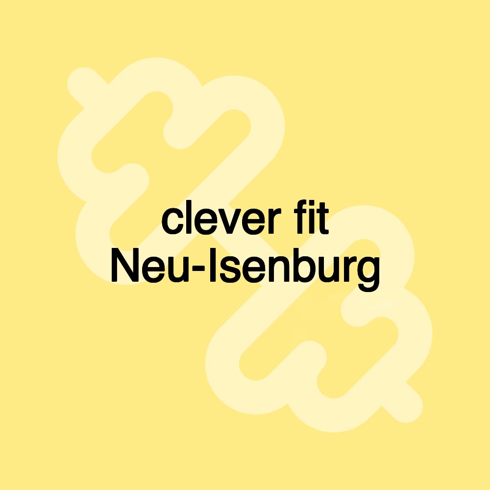 clever fit Neu-Isenburg