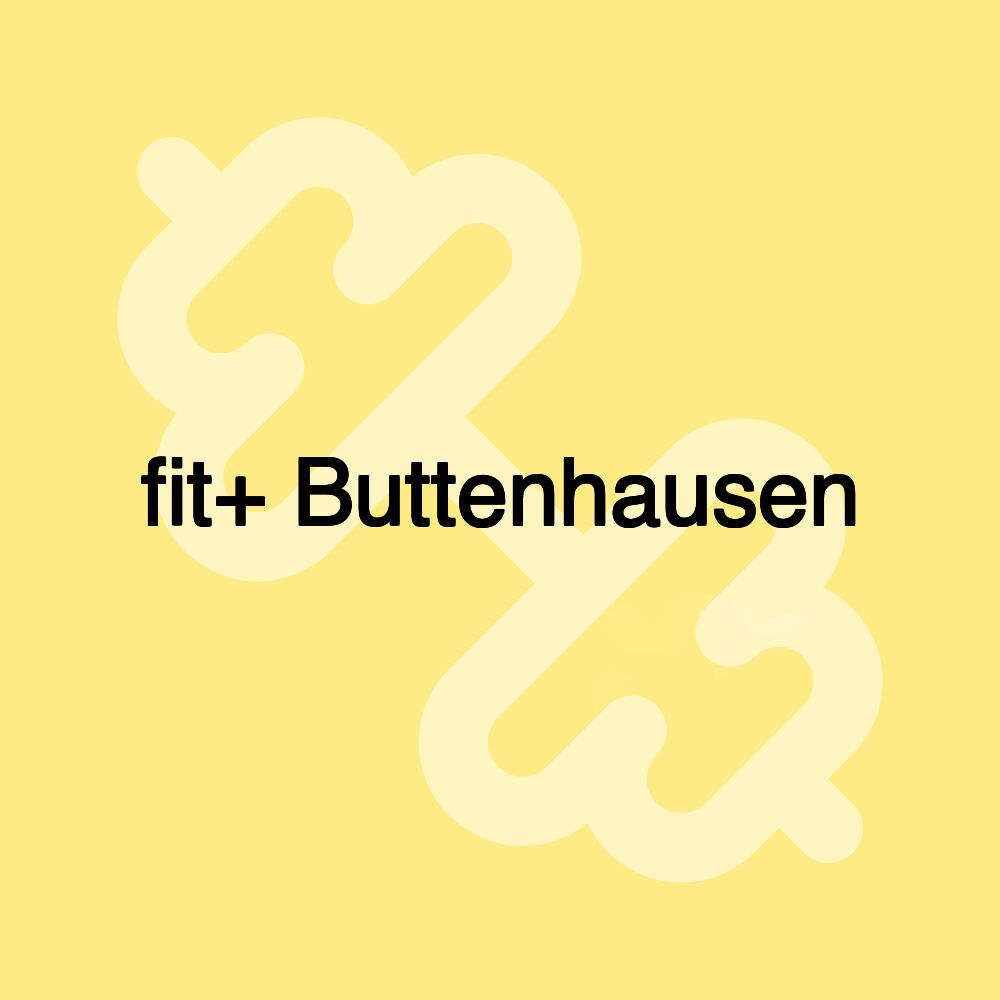 fit+ Buttenhausen