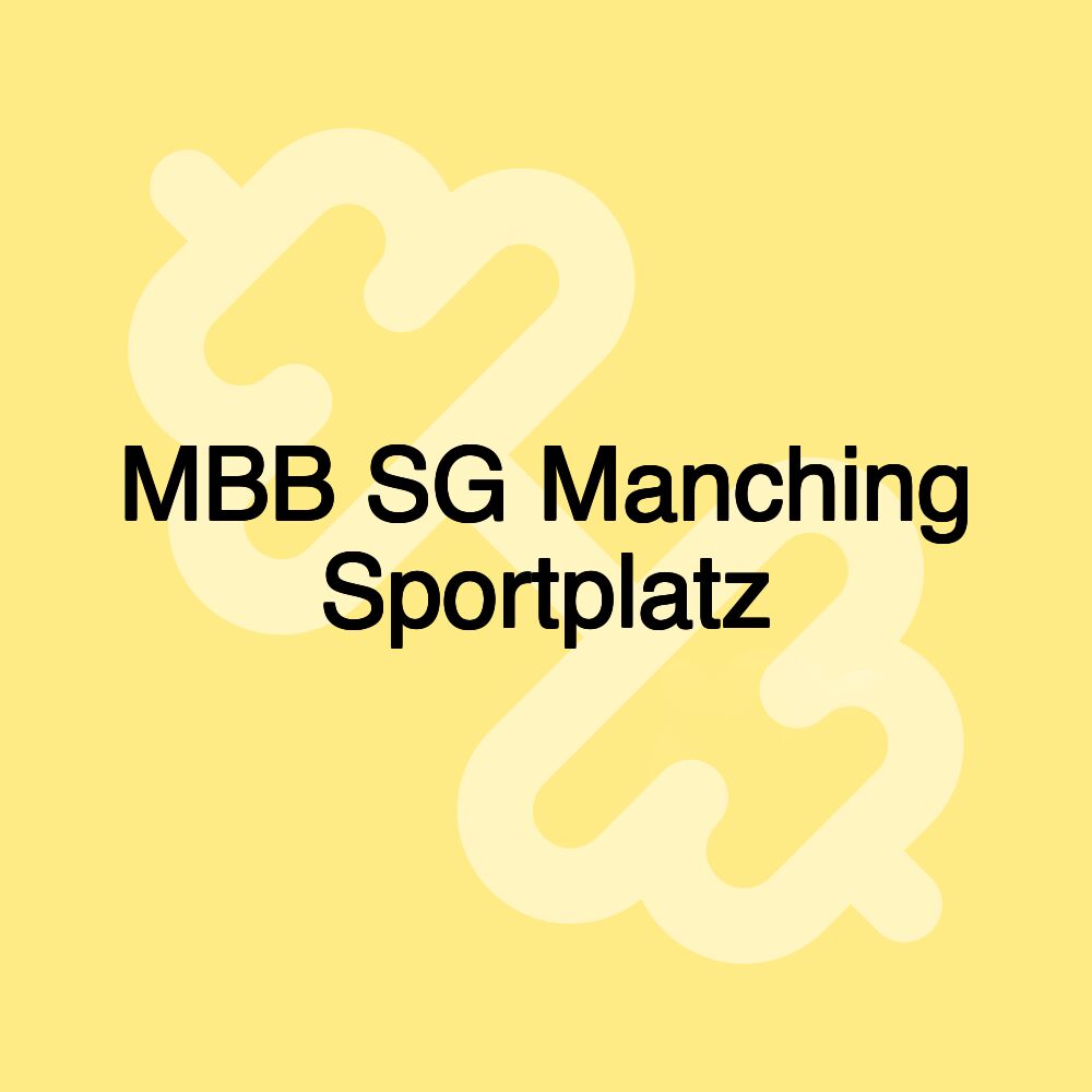 MBB SG Manching Sportplatz