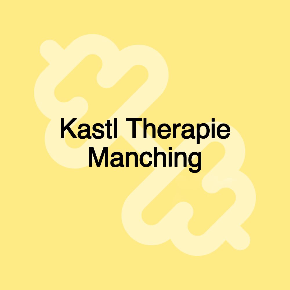 Kastl Therapie Manching