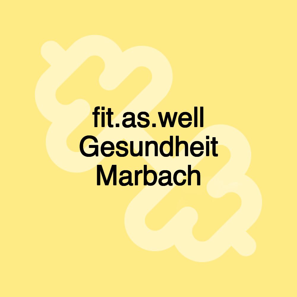 fit.as.well Gesundheit Marbach