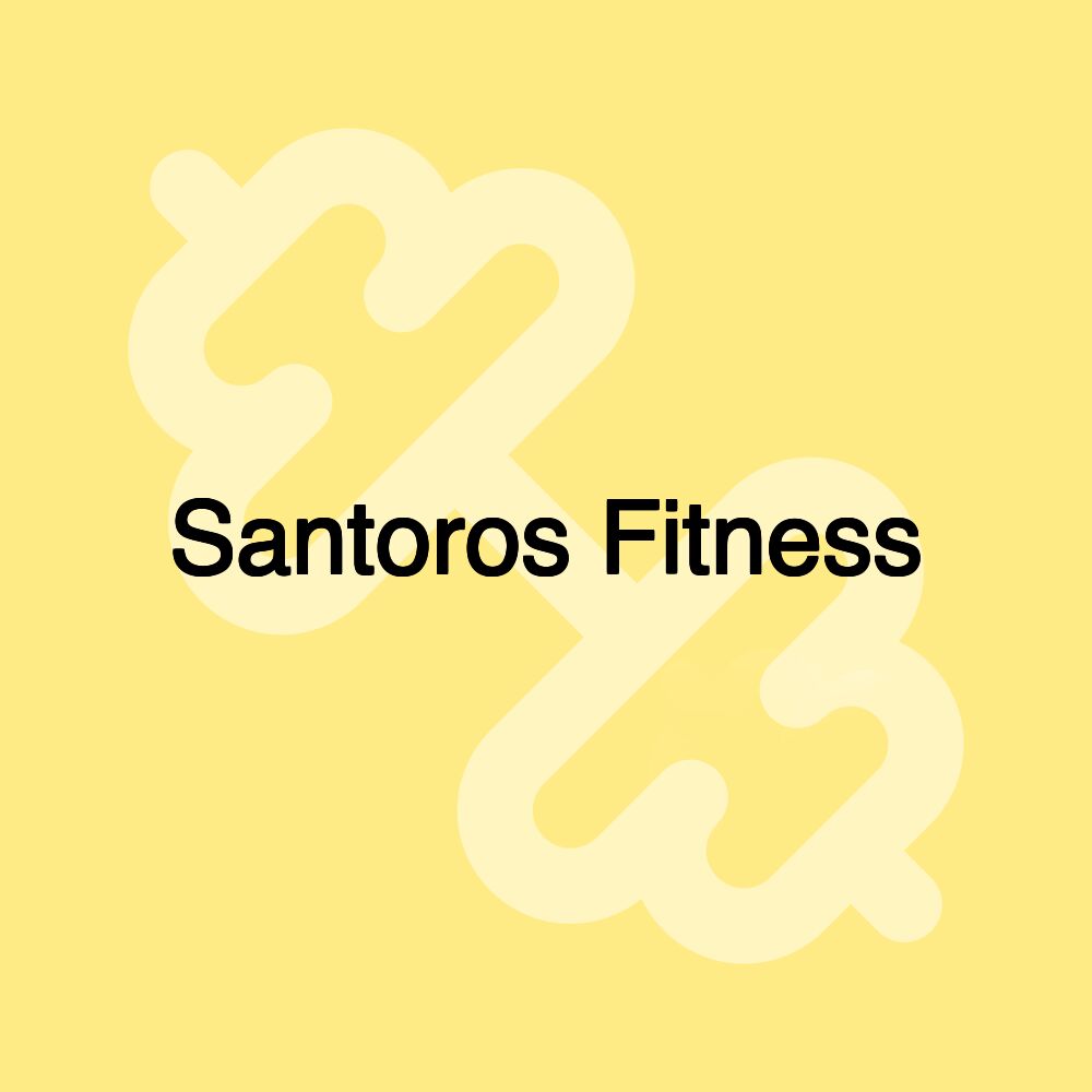 Santoros Fitness