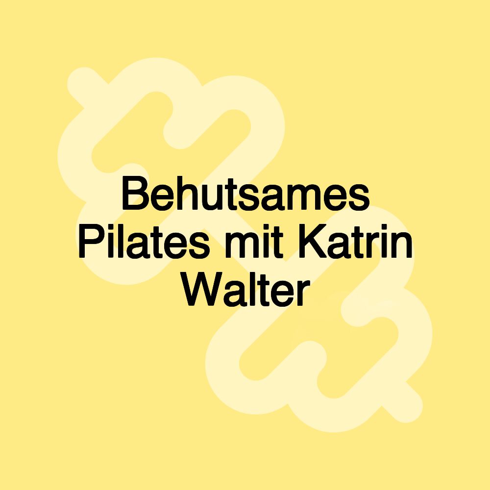 Behutsames Pilates mit Katrin Walter