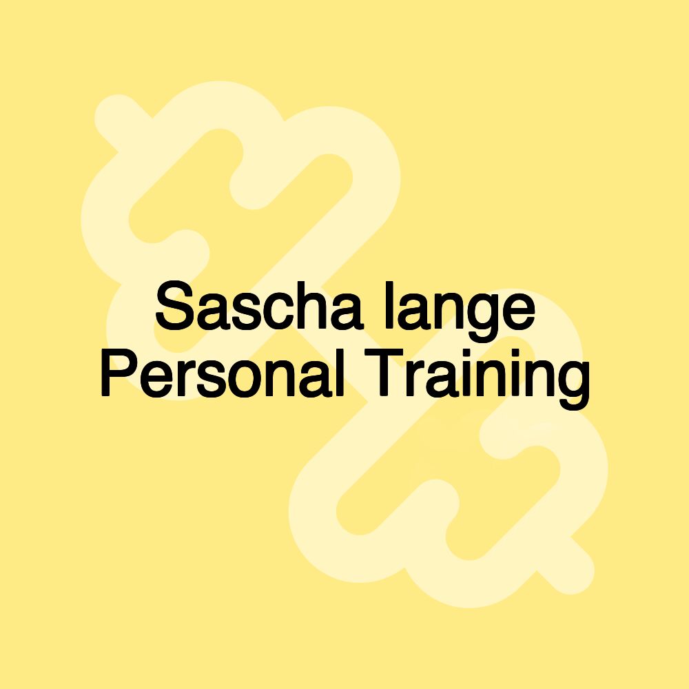 Sascha lange Personal Training