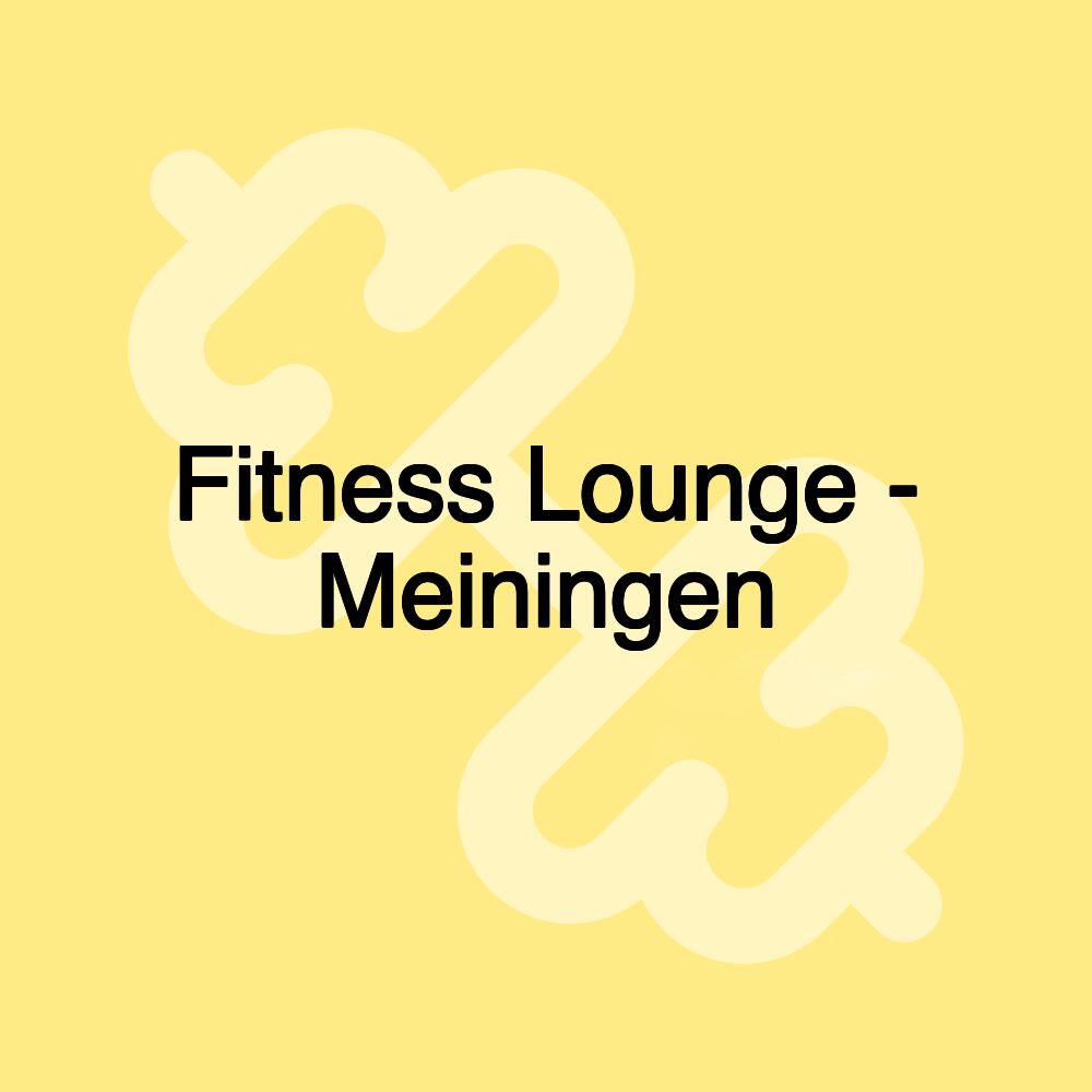 Fitness Lounge - Meiningen