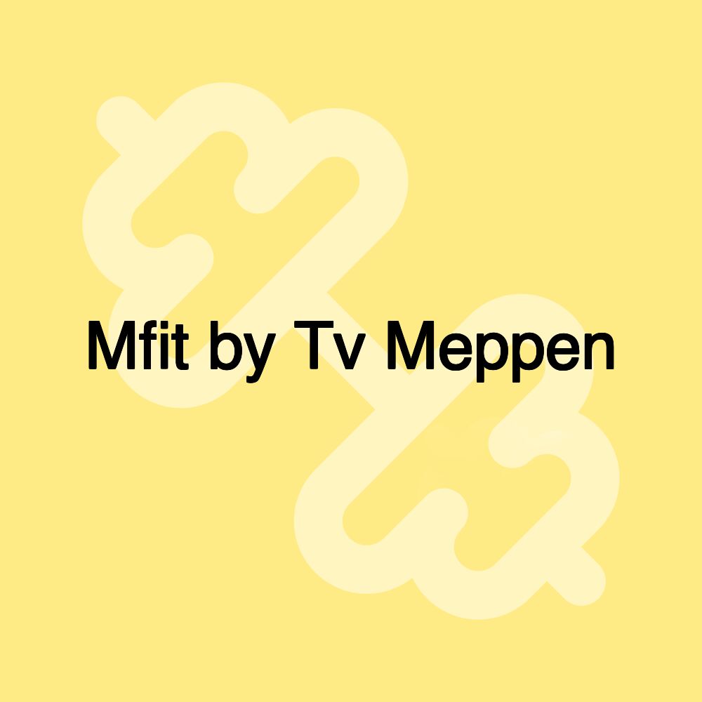 Mfit by Tv Meppen