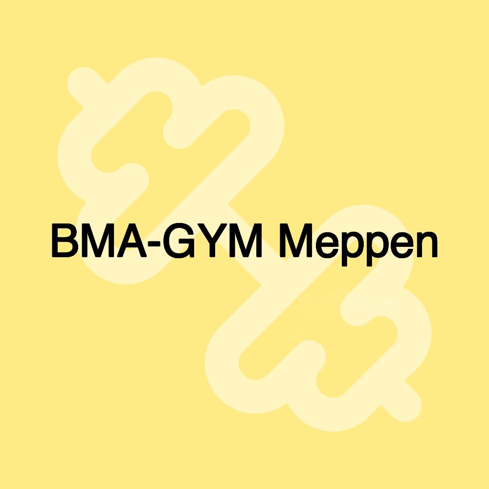 BMA-GYM Meppen