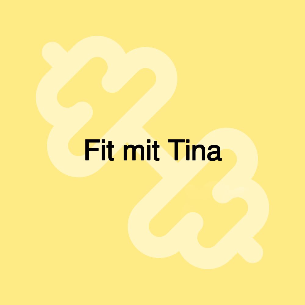 Fit mit Tina