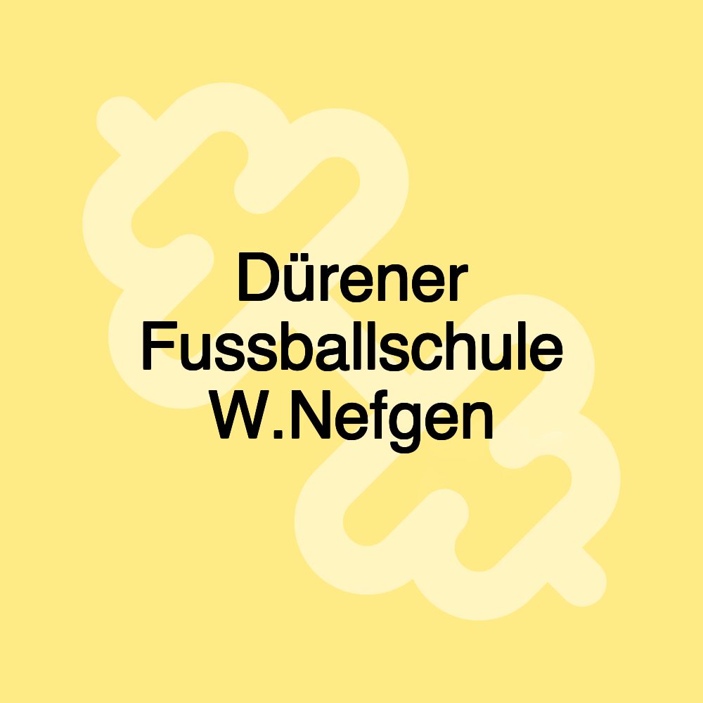 Dürener Fussballschule W.Nefgen