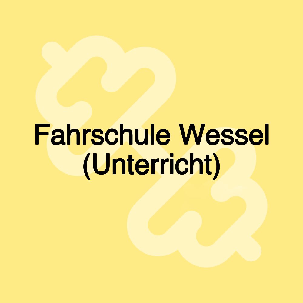 Fahrschule Wessel (Unterricht)