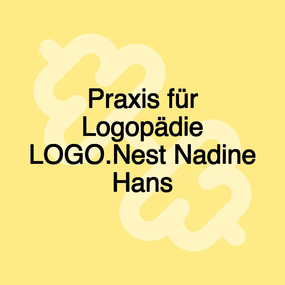 Praxis für Logopädie LOGO.Nest Nadine Hans