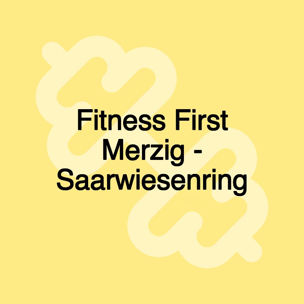 Fitness First Merzig - Saarwiesenring