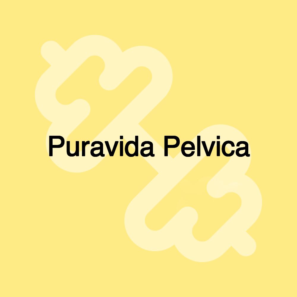 Puravida Pelvica