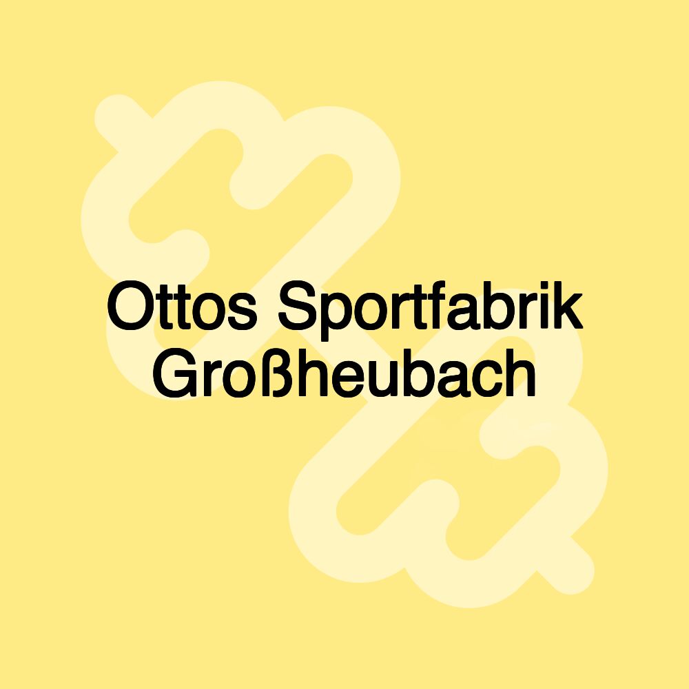 Ottos Sportfabrik Großheubach