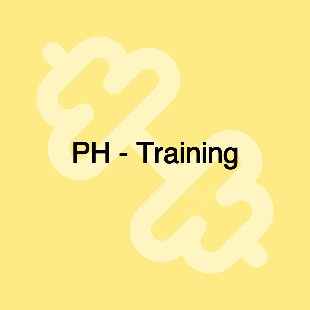 PH - Training