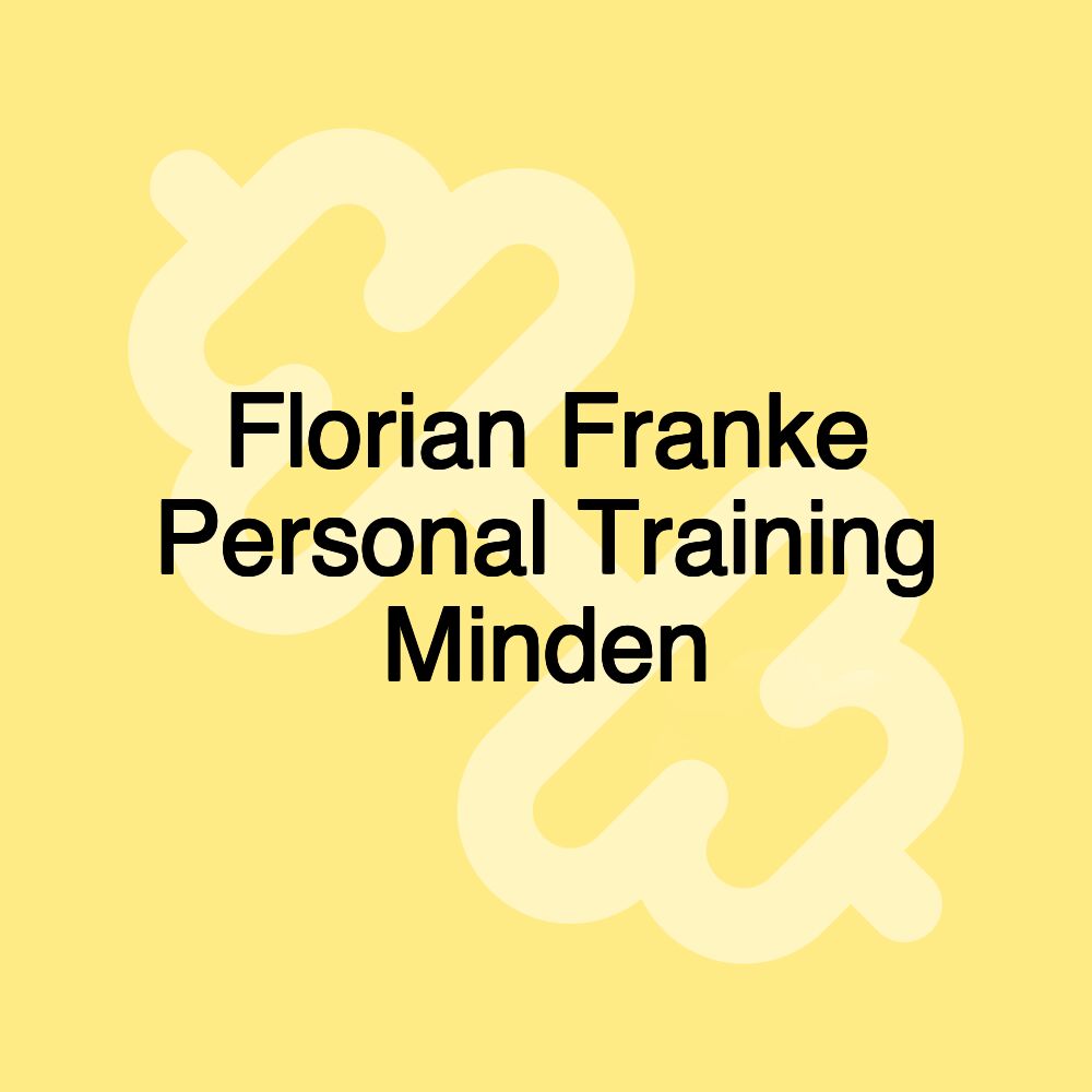 Florian Franke Personal Training Minden