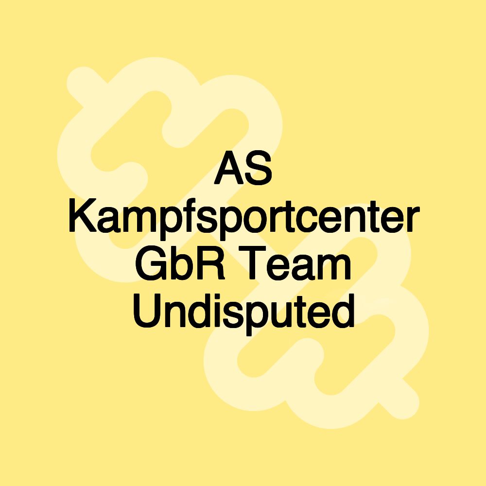 AS Kampfsportcenter GbR Team Undisputed