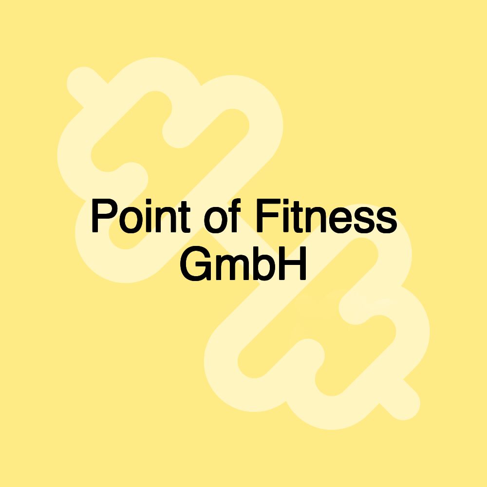 Point of Fitness GmbH