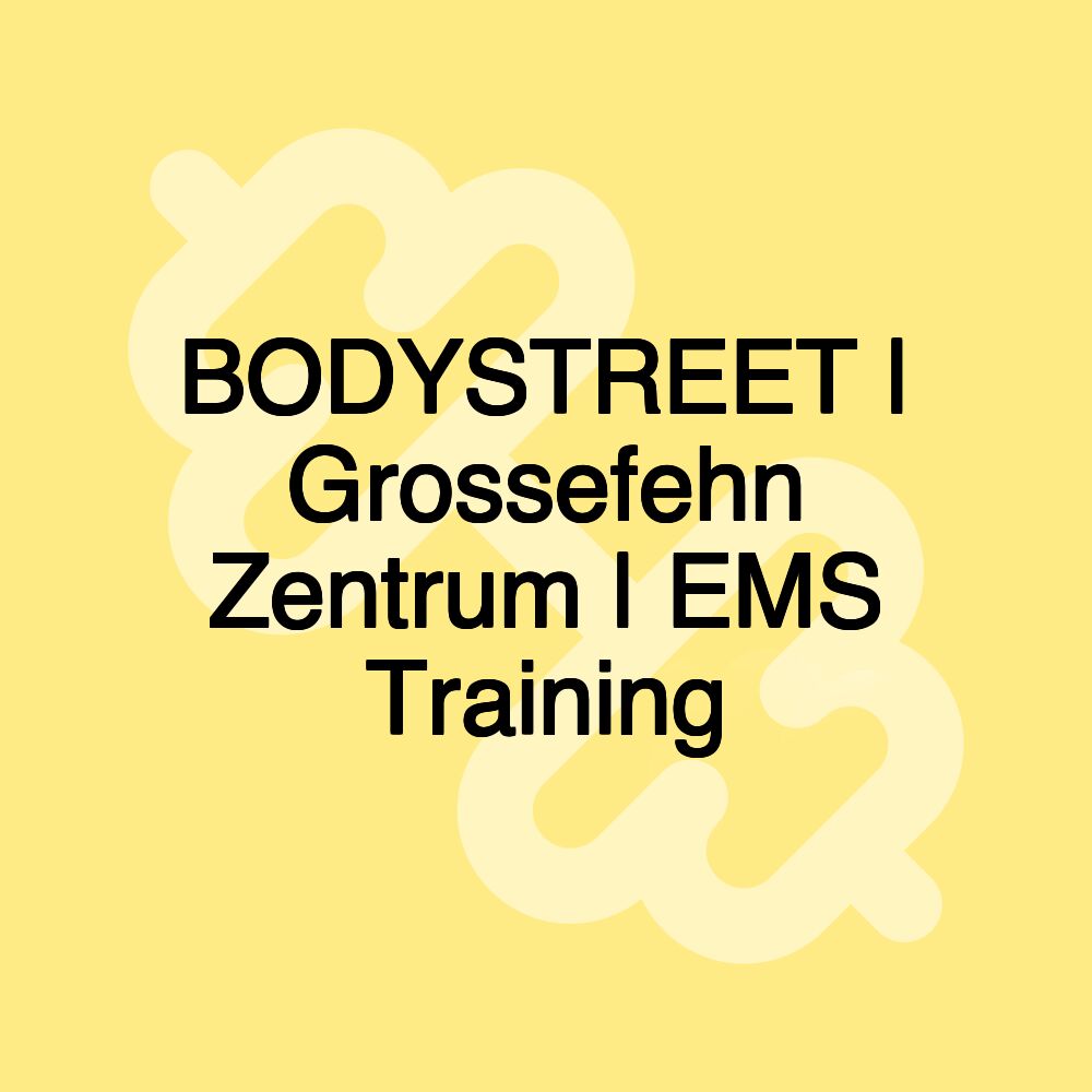 BODYSTREET | Grossefehn Zentrum | EMS Training