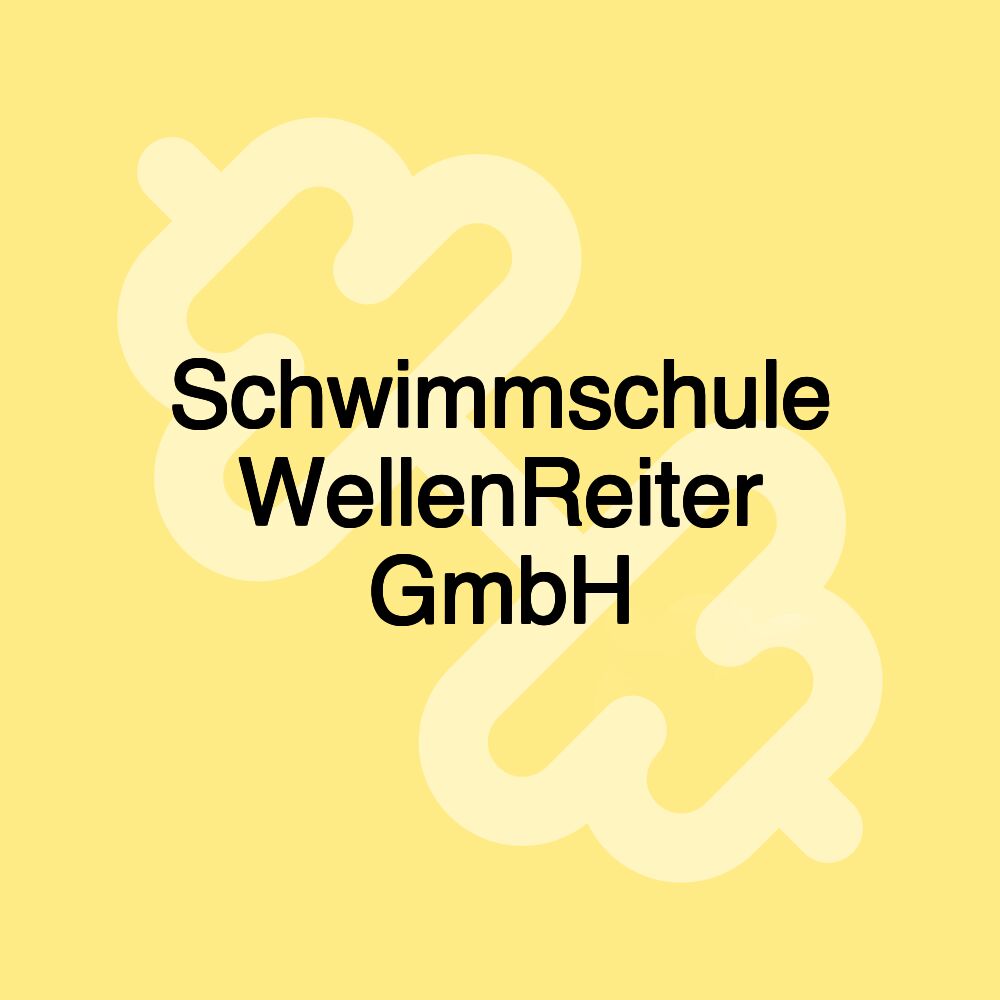 Schwimmschule WellenReiter GmbH